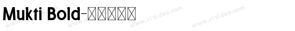 Mukti Bold字体转换